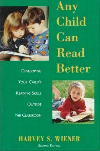 Any Child Can Read Better, De Harvey S. Wiener. Editorial Oxford University Press Inc, Tapa Blanda En Inglés
