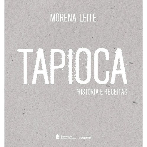Libro Tapioca De Morena Leite Companhia Editora Nacional