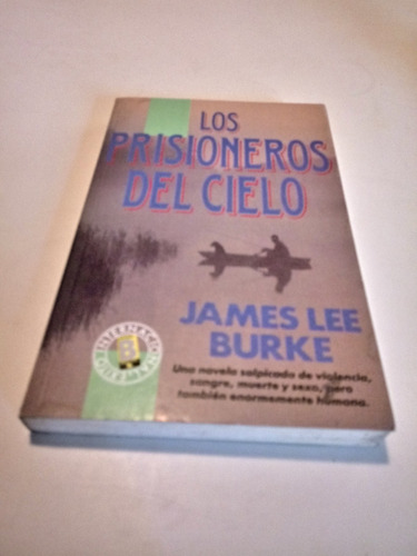 Los Prisioneros Del Cielo - James Lee Burke