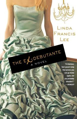 Libro The Ex-debutante - Lee, Linda Francis