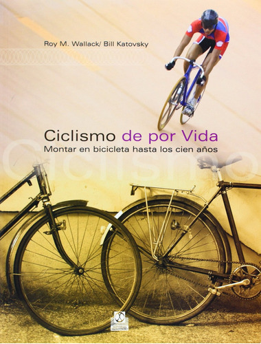 Libro Ciclismo De Por Vida