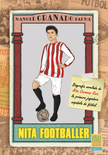 Libro: Nita Footballer. Granado Palma,manuel. Editorial Cana
