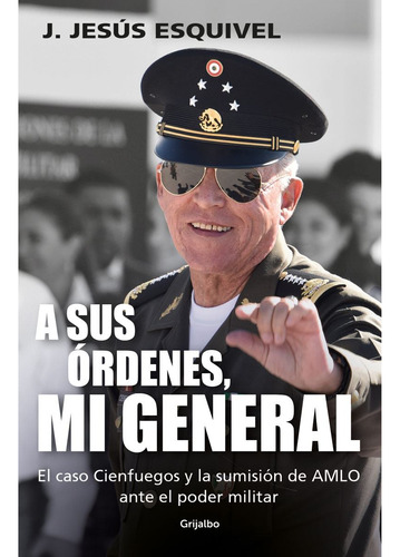 Libro A Sus Órdenes, Mi General