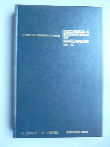 Mecánica Y Resistencia De Materiales- Ing. Tecnico Vol.vi 