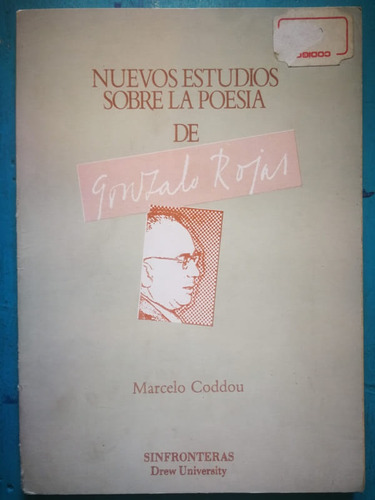 Nuevos Estudios Sobre La Poesía Se Gonzalo Rojas - Marcelo C
