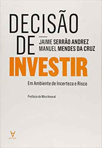 Libro Decisao De Investir Em A I E Risco De Jaime Serrao And