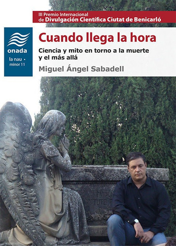 Cuando Llega La Hora, De Sabadell Melado, Miguel Ángel. Editorial Onada Edicions Sl, Tapa Blanda En Español
