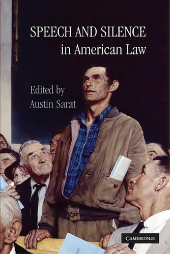 Speech And Silence In American Law, De Austin Sarat. Editorial Cambridge University Press, Tapa Dura En Inglés