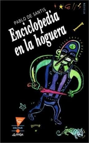 Libro Enciclopedia En La Hogera De Pablo De Santis