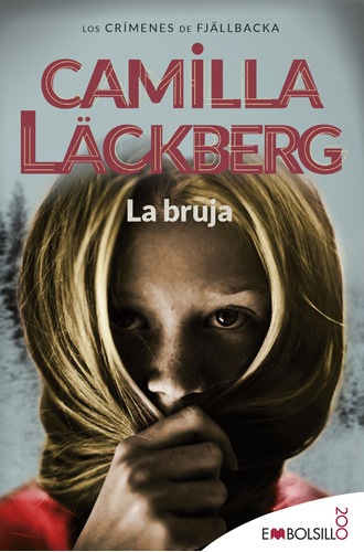 La Bruja - Camilla Läckberg, De Camilla Läckberg. Editorial Maeva, Tapa Blanda En Español, 2018