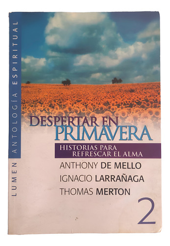 Despertar En Primavera: Historias Para El Alma - De Mello (Usado)