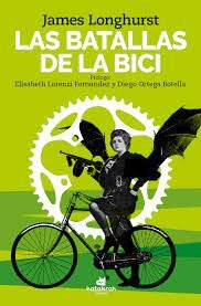 Las Batallas De La Bici - James Longhurst