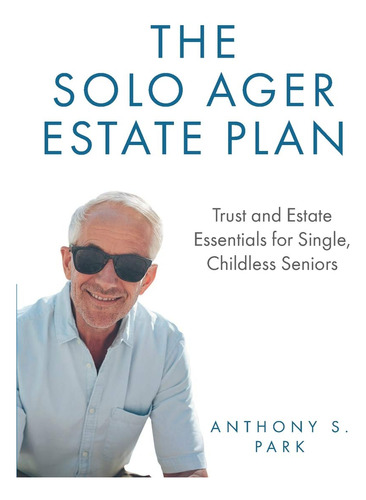 Book : The Solo Ager Estate Plan Trust And Estate Essential