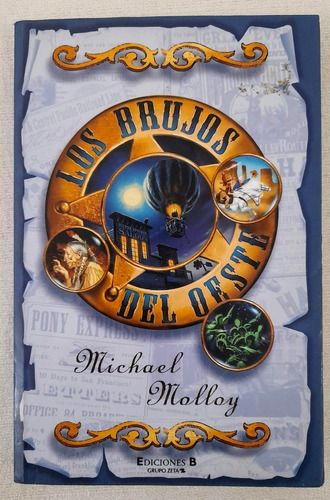 Los Brujos Del Oeste - Michael Molloy - Ediciones B