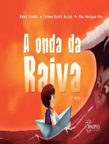A Onda Da Raiva - 2ª Ed: A Onda Da Raiva - 2ª Ed, De Gusmao, Marina. Sinopsys Editora, Capa Mole, Edição 2 Em Português, 2022