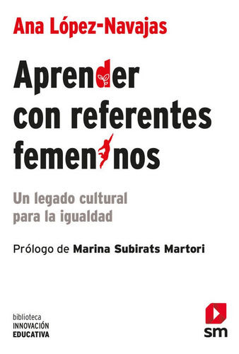 Aprender Con Referentes Femeninos, De Lopez Navajas, Ana. Editorial Ediciones Sm, Tapa Blanda En Español