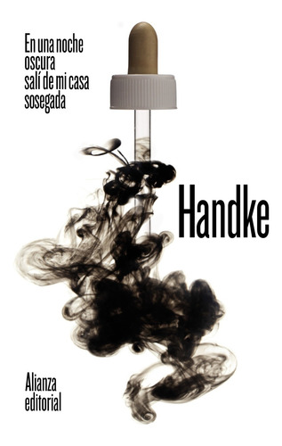 En Una Noche Oscura Salí De Mi Casa Sosegada - Handke  - *