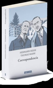 Correspondencia - Hermann Hess Y Thomas Mann