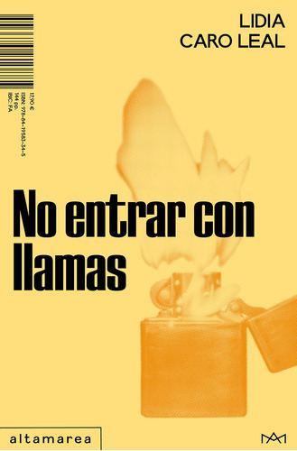 No Entrar Con Llamas - Caro Leal, Lidia  - * 