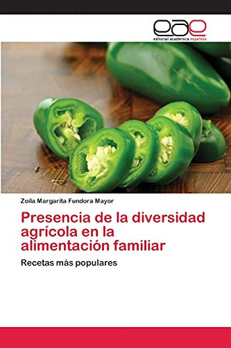 Presencia De La Diversidad Agrícola En La Alimentación Famil
