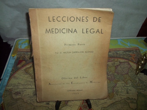 Lecciones De Medicina Legal. Primera Parte.