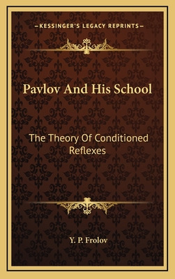 Libro Pavlov And His School: The Theory Of Conditioned Re...