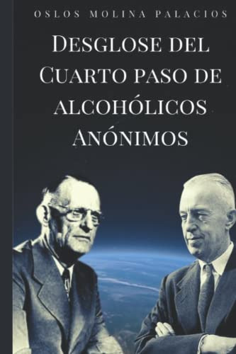 Desglose Del Cuarto Paso De Alcoholicos Anonimos (desglose D