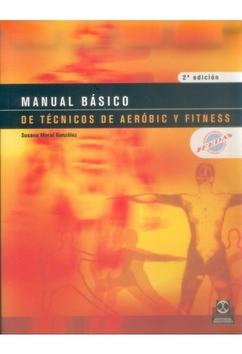 Manual Básico De Técnicos De Aeróbic Y Fitness (bicolor)