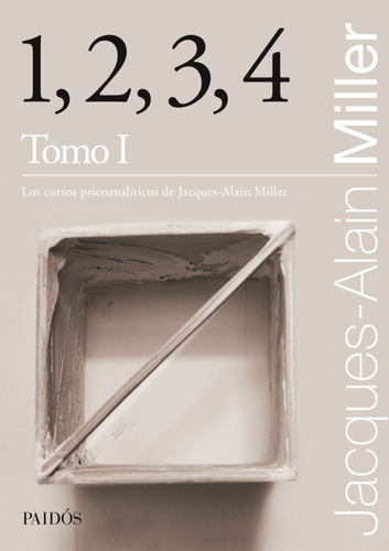 1 2 3 4 -  Jacques Alain Miller - Tomo 1 - Libro Paidos