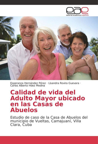 Libro:calidad De Vida Del Adulto Mayor Ubicado En Las Casas