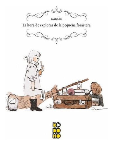La Pequeãâa Forastera: The Exploration Time, De Nagabe, Nagabe. Editorial Ecc Ediciones, Tapa Dura En Español