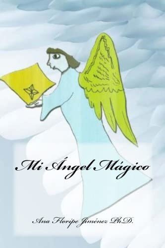 Libro:  Mi Ángel Mágico (spanish Edition)