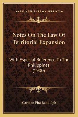 Libro Notes On The Law Of Territorial Expansion : With Es...