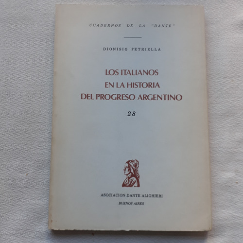 Los Italianos En La Historia Del Progreso Argentino 1985