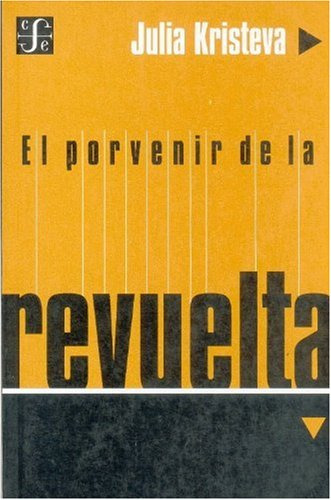 El Porvenir De La Revuelta -seccion Obras De Filosofia-