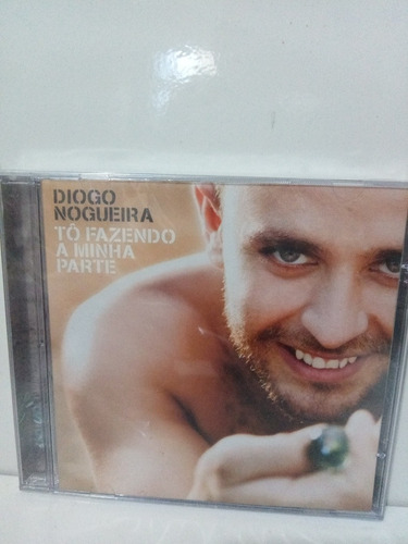 Cd Diogo Nogueira Tô Fazendo A Minha Parte Lacrado Fabrica 