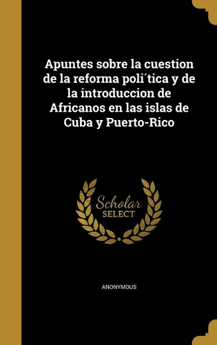 Libro Apuntes Sobre La Cuestion De La Reforma Política  Lhs1