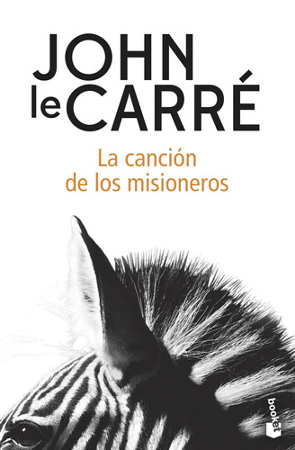 La canción de los misioneros, de Le Carré, John. Serie Booket Editorial Booket México, tapa blanda en español, 2022