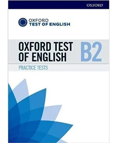 Oxford Test Of English B2 - Practice Tests - Oxford