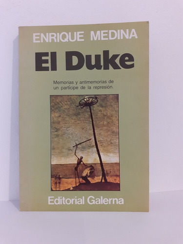 El Duke  - Enrique Medina  - Editorial Galerna