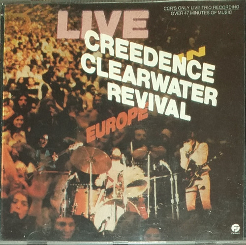 Creedence Clearwater Revival Live In Europe Cd 1997 