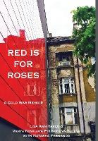 Libro Red Is For Roses : A Cold War Memoir - Lisa Ann Varco