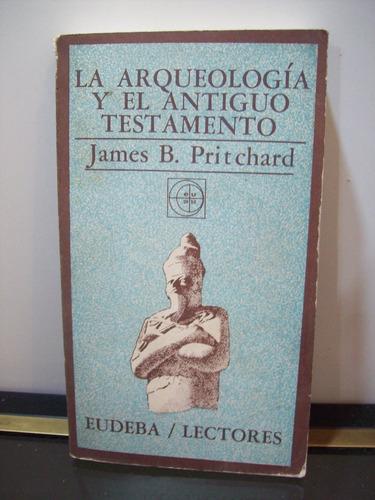 Adp La Arqueologia Y E Antiguo Testamento Pritchard / Eudeba