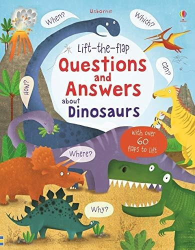 Questions And Answers About Dinosaurs- Usborne Lift-the-flap