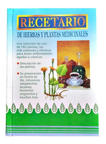 Recetario De Hierbas Y Plantas Medicinales 1 Tomo