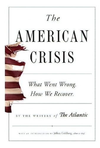 The American Crisis, De Writers Of The Atlantic. Editorial Simon & Schuster, Tapa Blanda En Inglés