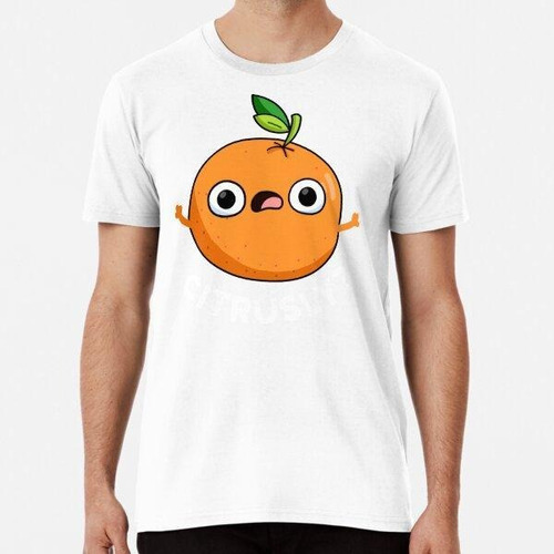 Remera Citrusly Funny Seriously Citrus Orange Pun (dark Bg) 