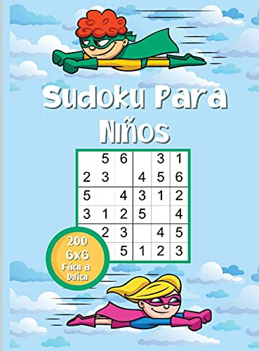 Sudoku Para Niños: 200 Sudokus De Muy Facil A Dificil Para N