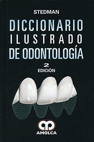 Diccionario Ilustrado De Odontología Segunda Edición