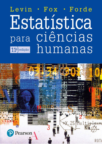 Estatística para Ciências Humanas, de Levin, Jack. Editora Pearson Education do Brasil S.A., capa mole em português, 2012